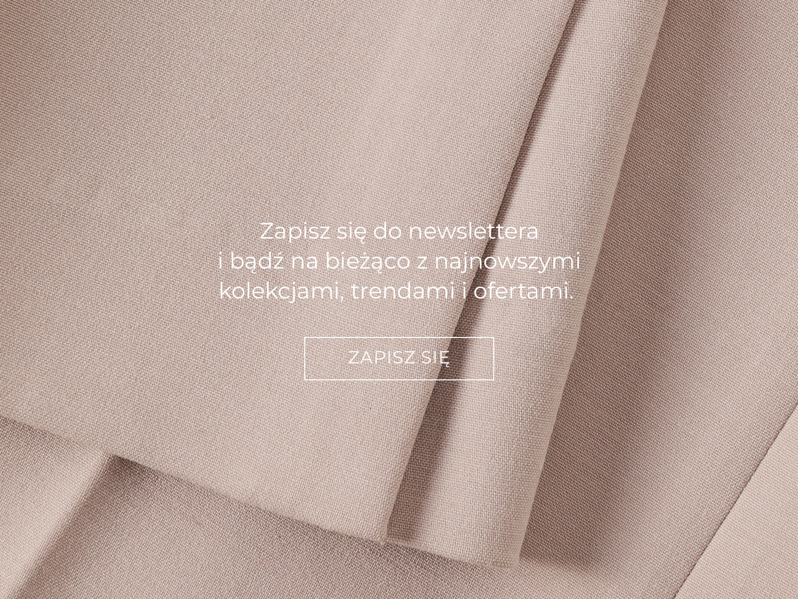 Zbliżenie na strukturę materiału i napis z zapisem do newslettera