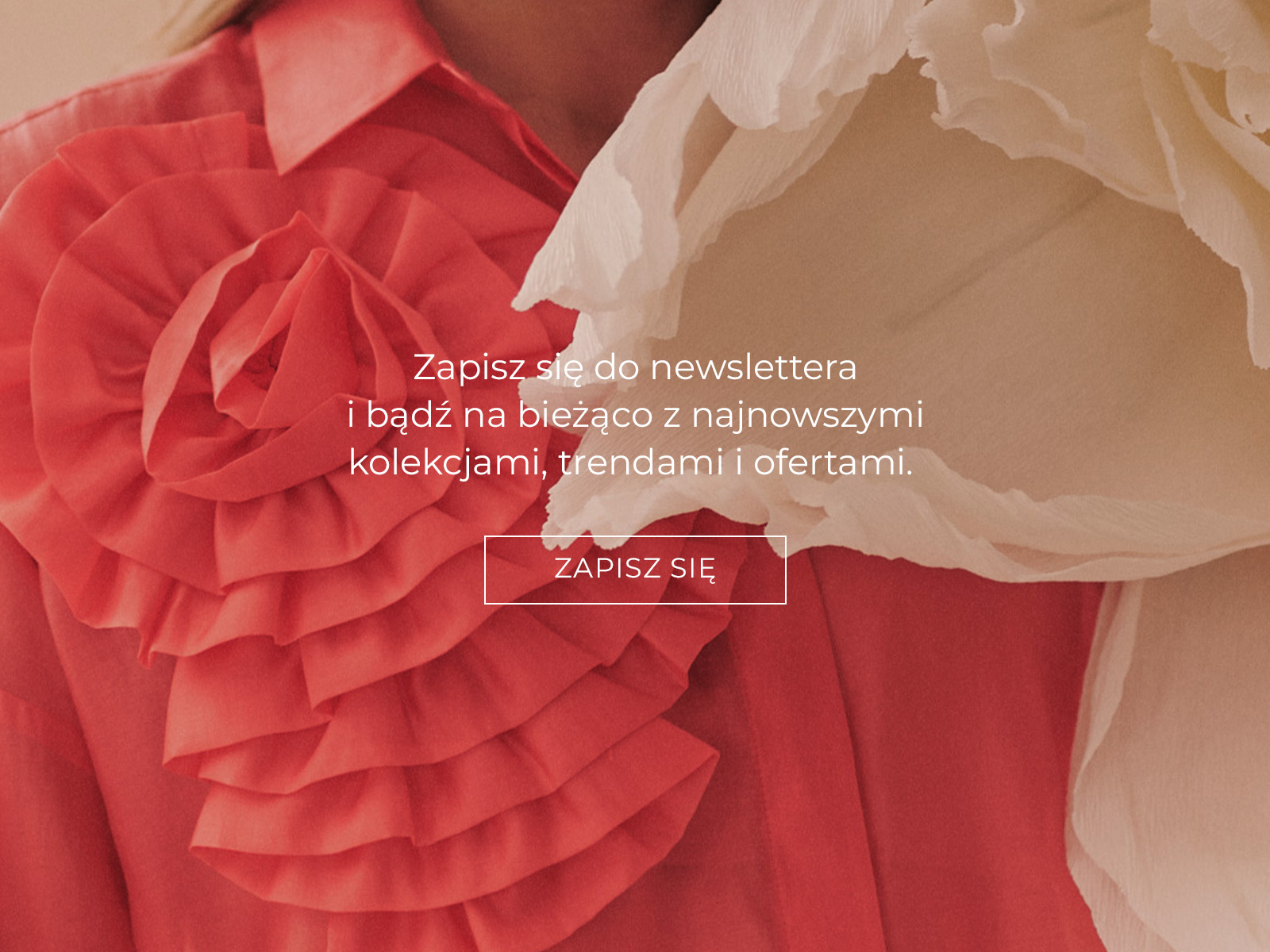 koszula z kwiatem oraz napis zachęcający do zapisu na powiadomienia newsletter